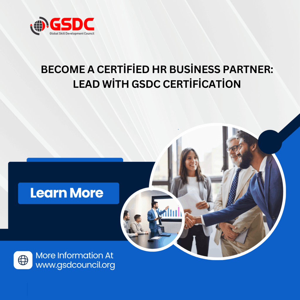 Become a Certified HR Business Partner: Lead with GSDC Certification 1 Certified HR Business Partner 2