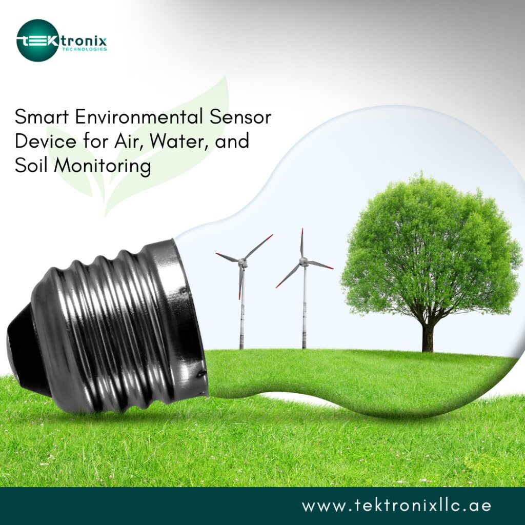 UAE Intensifies Environmental Monitoring Across Emirates 1 Smart Environmental Sensor Device for Air Water and Soil Monitoring 1