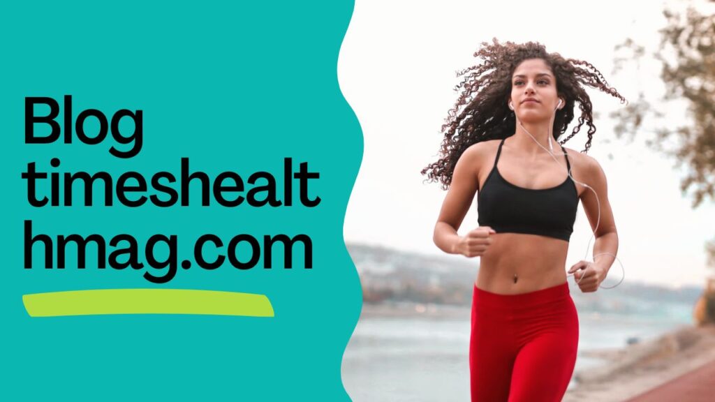 Explore Wellness and Lifestyle Insights at Blog TimesHealthMag.com 1 blog timeshealthmag.com 2
