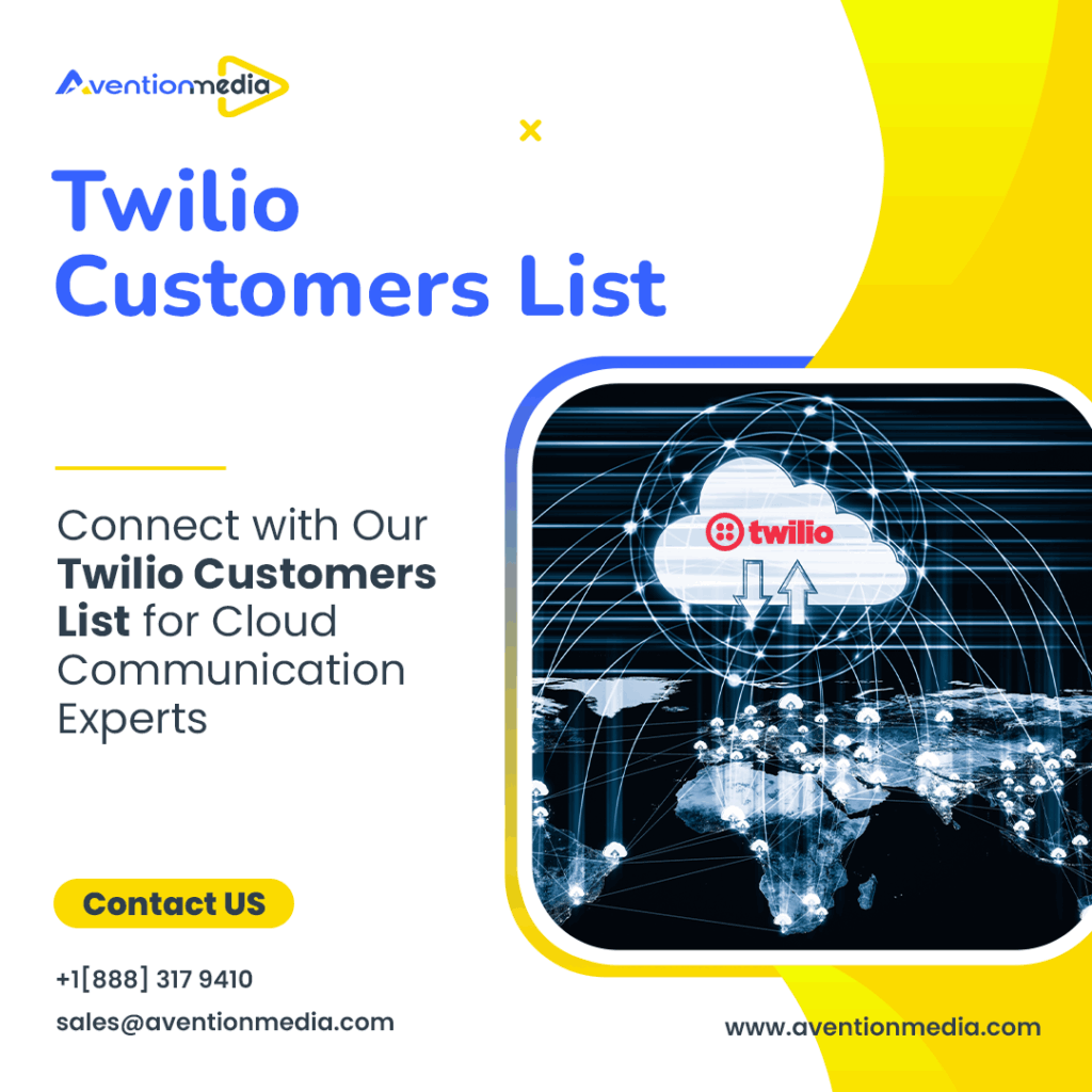 Connect with Our Twilio Customers List for Cloud Communication Experts 1 twilio customers list