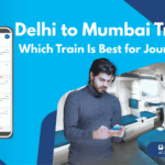 Delhi to Mumbai Trains: Which Train Is Best for Journey? 21 Delhi to Mumbai Trains Which Train Is Best for Journey