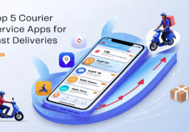 Top 5 Courier Service Apps for Fast Deliveries